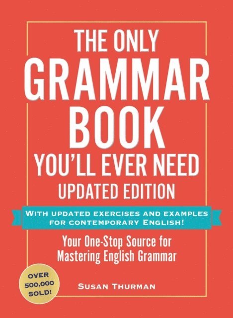 Susan Thurman - Only Grammar Book You'll Ever Need, Updated Edition, E-bok