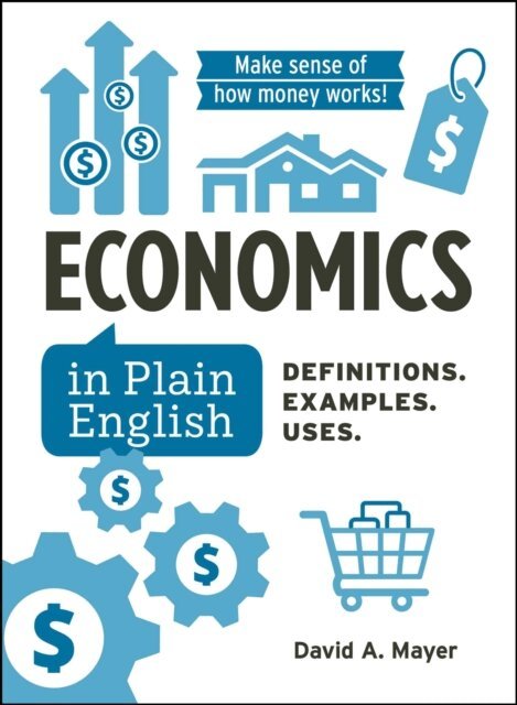 David A Mayer - Economics in Plain English, E-bok