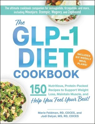 Marie Feldman, Jodi Dalyai - GLP-1 Diet Cookbook, Häftad
