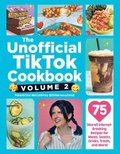 Unofficial TikTok Cookbook, Volume 2