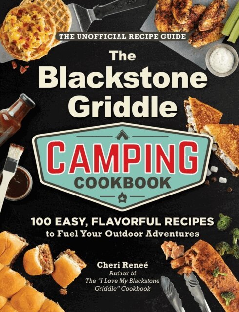 Cheri Renee - Blackstone Griddle Camping Cookbook, E-bok