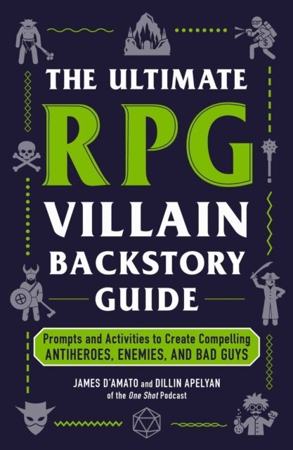 Dillin Apelyan, James D'Amato - Ultimate RPG Villain Backstory Guide, E-bok