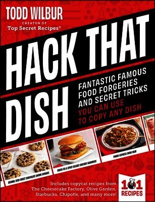 Todd Wilbur - Hack That Dish, Inbunden. Tillgänglighet: Lägg i varukorg