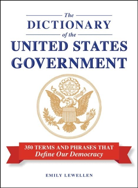 Emily Lewellen - Dictionary of the United States Government, E-bok
