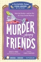 Rosie A. Point - Murder Among Friends: Book 3, Häftad