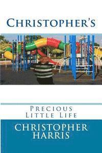 Christopher's: Precious Little Life