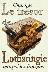 Chaunes - Le trésor de Lotharingie, Häftad. Tillgänglighet: Lägg i varukorg