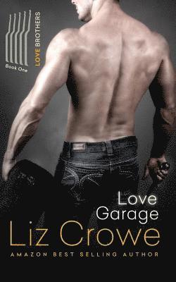 Liz Crowe - The Love Brothers: Love Garage: Love Garage, Häftad. Tillgänglighet: Lägg i varukorg