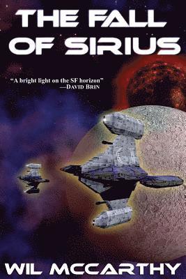 Wil McCarthy - The Fall of Sirius, Häftad. Tillgänglighet: Lägg i varukorg