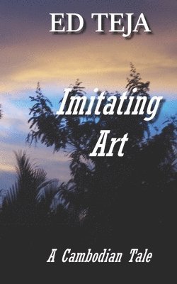 Ed Teja - Imitating Art, Häftad. Tillgänglighet: Lägg i varukorg
