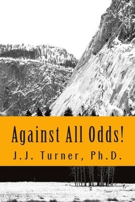 J. J. Turner - Against All Odds!: Activating The Book of Acts In The 21st Century, Häftad. Tillgänglighet: Lägg i varukorg