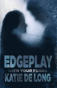 Katie De Long - Edgeplay, Häftad