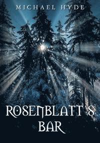 Michael Hyde - Rosenblatt's Bar, Häftad. Tillgänglighet: Lägg i varukorg