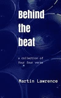 Martin Lawrence - Behind the Beat: a collection of four four verse, Häftad