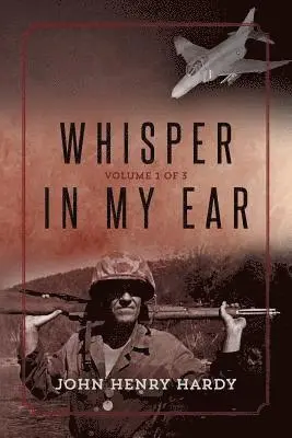 John Henry Hardy - Whisper in My Ear: Volume 1 of 3, Häftad. Tillgänglighet: Lägg i varukorg
