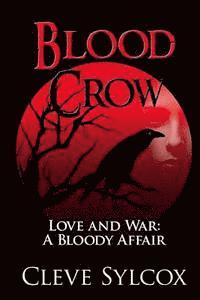 Dara Ratner Rochlin - Blood Crow: Love and War A Bloody Affair, Häftad. Tillgänglighet: Lägg i varukorg