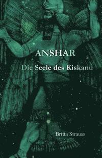 Britta Strauss - Anshar: Die Seele des Kiskanu, Häftad. Tillgänglighet: Lägg i varukorg