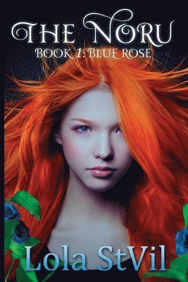 Lola Stvil - The Noru: Blue Rose, Häftad. Tillgänglighet: Lägg i varukorg