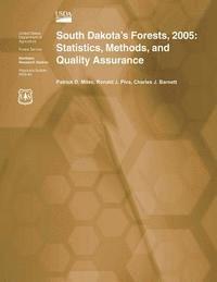 Miles - South Dakota's Forests, 2005: Statistics, Methods, and Quality Assurance, Häftad