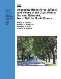 Nowak - Assessing Urban Forest Effects and Values of the Great Plains: Kansas, Nebraska, North Dakota, South Dakota, Häftad. Tillgänglighet: Lägg i varukorg