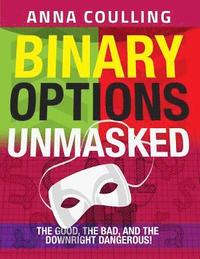 Binary Options Unmasked