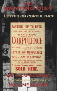 William Banting - The Banting Diet: Letter on Corpulence: With a Foreword & Commentary by Will Meadows, Häftad. Tillgänglighet: Lägg i varukorg