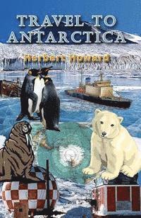 Herbert Howard - Travel To Antarctica, Häftad. Tillgänglighet: Lägg i varukorg