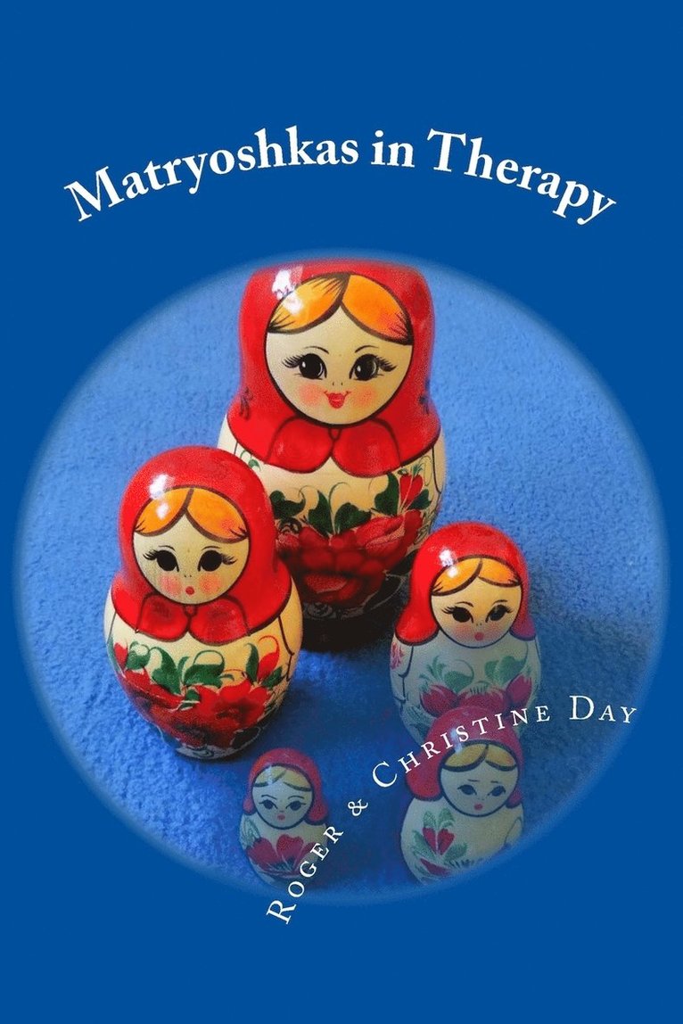 Christine Day, Roger Day - Matryoshkas in Therapy, Häftad