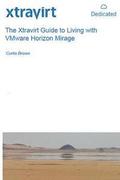 The Xtravirt Guide to Living with VMware Horizon Mirage