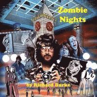 Zombie Nights: My Two Nights with the Living Dead
