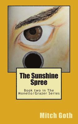 Mitch Goth - The Sunshine Spree: Book two in The Monello/Grazer Series, Häftad. Tillgänglighet: Lägg i varukorg
