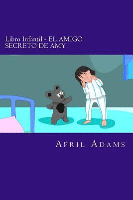April Adams - Libro Infantil - EL AMIGO SECRETO DE AMY: Cuento Interactivo Para Ir A Dormir Para Principiantes O Jóvenes Lectores (de 3-5 Años). Divertidos Dibujos, Häftad. Tillgänglighet: Lägg i varukorg