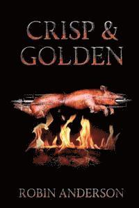 Robin Anderson - Crisp & Golden, Häftad. Tillgänglighet: Lägg i varukorg