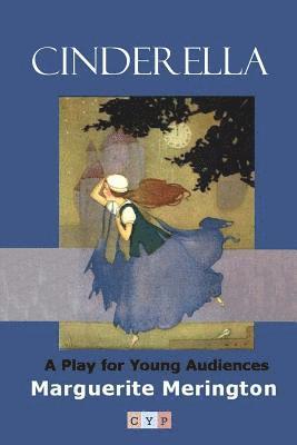 Marguerite Merington - Cinderella: A Play for Young Audiences, Häftad. Tillgänglighet: Lägg i varukorg