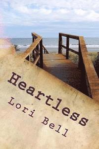 Lori Bell - Heartless, Häftad