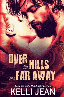 Kelli Jean, Jovana Shirley - Over the Hills and Far Away, Häftad. Tillgänglighet: Lägg i varukorg