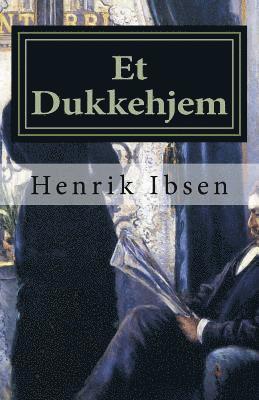 Henrik Ibsen - Et Dukkehjem: Skuespil i tre akter, Häftad. Tillgänglighet: Lägg i varukorg