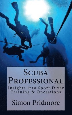 Simon Pridmore - Scuba Professional, Häftad. Tillgänglighet: Lägg i varukorg