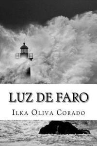 Ilka Oliva Corado - Luz de Faro, Häftad. Tillgänglighet: Lägg i varukorg
