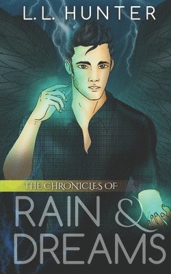 L L Hunter, Rogena Mitchell Jones - Chronicles of Rain and Dreams, Häftad. Tillgänglighet: Lägg i varukorg