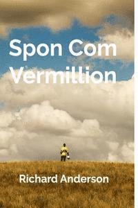 Richard Anderson - Spon Com Vermillion, Häftad. Tillgänglighet: Lägg i varukorg