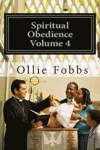 Ollie B. Fobbs Jr - Spiritual Obedience Volume 4: Unused Notes, Häftad. Tillgänglighet: Lägg i varukorg