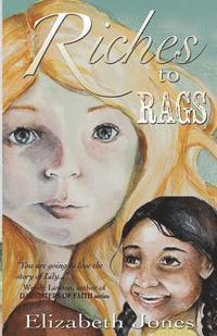 Elizabeth Jones - Riches To Rags: Book 1 of Treasures in India, Häftad. Tillgänglighet: Lägg i varukorg