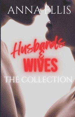 Anna Ellis - Husbands and Wives - The Collection, Häftad