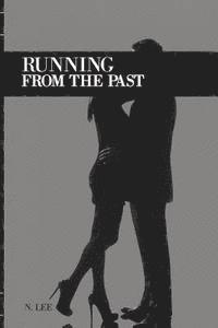 N. Lee - Running From the Past, Häftad. Tillgänglighet: Lägg i varukorg