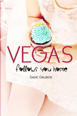 Sadie Grubor, Monica Black - VEGAS follows you home: Vegas, Häftad. Tillgänglighet: Lägg i varukorg