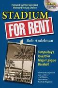 Stadium For Rent: Tampa Bay's Quest for Major League Baseball