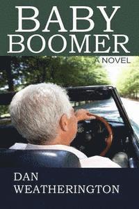 Dan Weatherington - Baby Boomer, Häftad