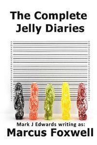 Mark J. Edwards - The Complete Jelly Diaries, Häftad. Tillgänglighet: Lägg i varukorg