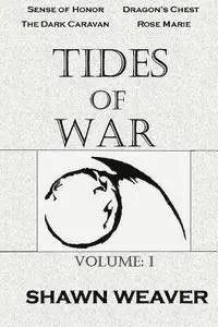 Shawn Weaver - Tides of War Volume One, Häftad. Tillgänglighet: Lägg i varukorg